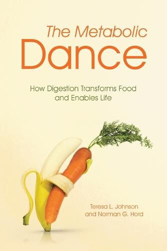 Cover image for The Metabolic Dance: How Digestion Transforms Food and Enables Life