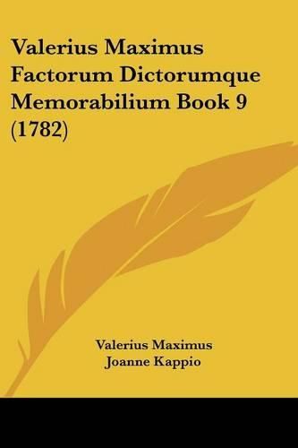 Cover image for Valerius Maximus Factorum Dictorumque Memorabilium Book 9 (1782)