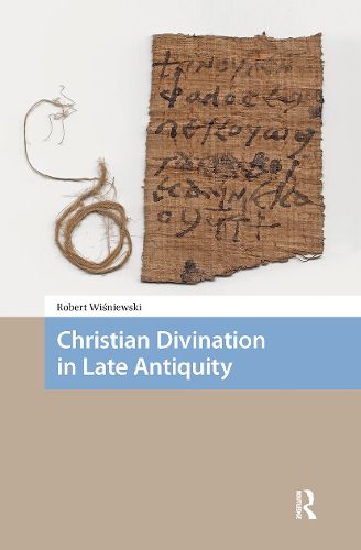 Cover image for Christian Divination in Late Antiquity