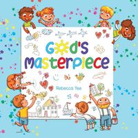 Cover image for God's Masterpiece: Fearfully and Wonderfully Made