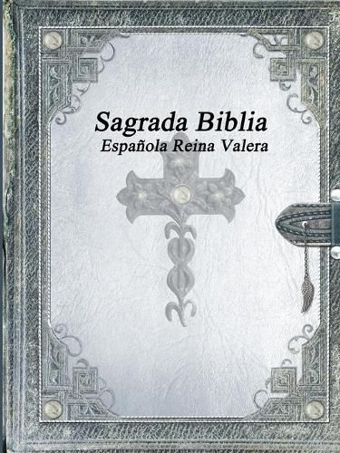 Cover image for Sagrada Biblia Espanola Reina Valera