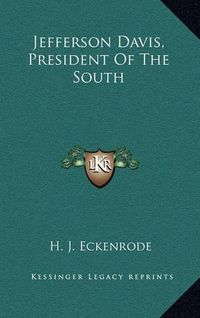 Cover image for Jefferson Davis, President of the South
