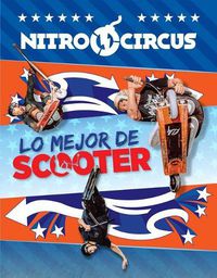 Cover image for Nitro Circus: Lo Mejor de Scooter: Volume 2
