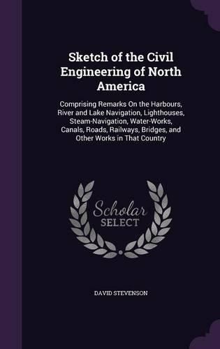Cover image for Sketch of the Civil Engineering of North America