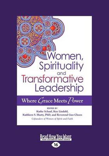 Cover image for Women,Spirituality and Transformative Leadership: Where Grace Meets Power