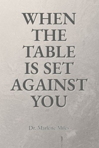 Cover image for When the Table Is Set Against You
