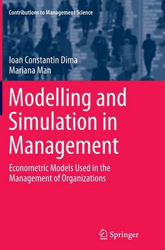 Cover image for Modelling and Simulation in Management: Econometric Models Used in the Management of Organizations