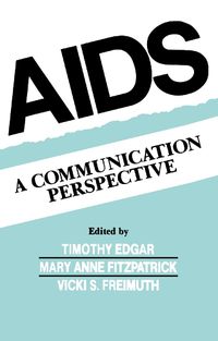 Cover image for Aids: A Communication Perspective