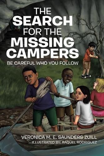 Cover image for The Search for the Missing Campers: Be Careful Who You Follow