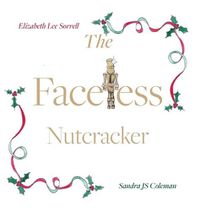 Cover image for The Faceless Nutcracker