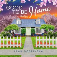 Cover image for Good to Be Home