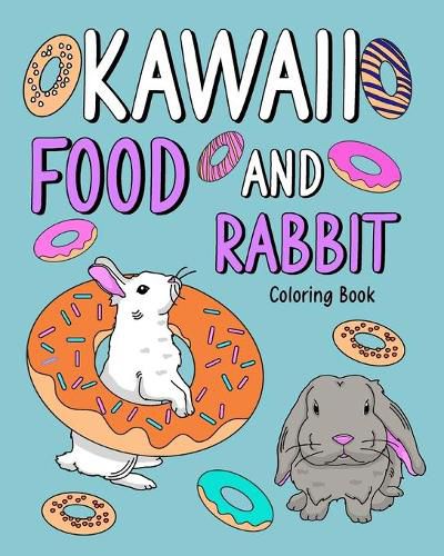 Cover image for Kawaii Food and Rabbit Coloring Book