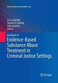 Cover image for Handbook of Evidence-Based Substance Abuse Treatment in Criminal Justice Settings