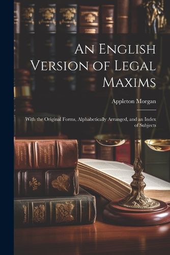 An English Version of Legal Maxims