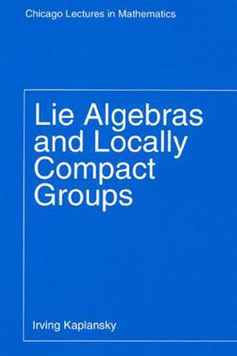 Cover image for Lie Algebras and Locally Compact Groups