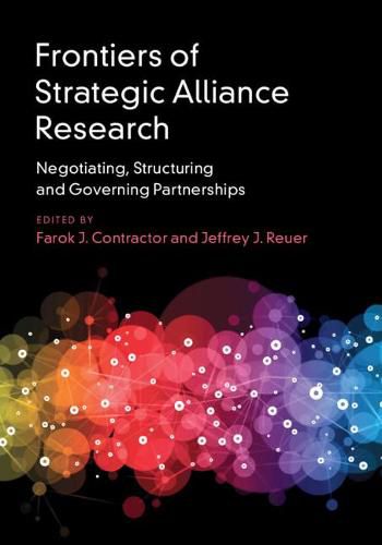 Cover image for Frontiers of Strategic Alliance Research: Negotiating, Structuring and Governing Partnerships