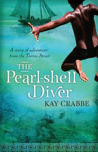 Cover image for The Pearl-shell Diver: A Story of adventure from the Torres Strait