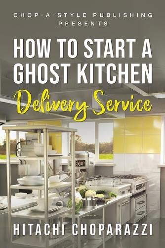 Cover image for How To Start a Ghost Kitchen Delivery Service