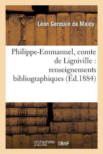 Philippe-Emmanuel, Comte de Ligniville: Renseignements Bibliographiques