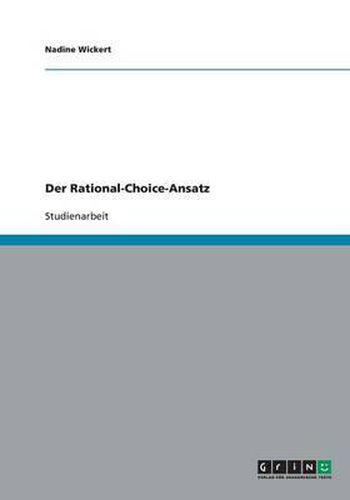 Der Rational-Choice-Ansatz