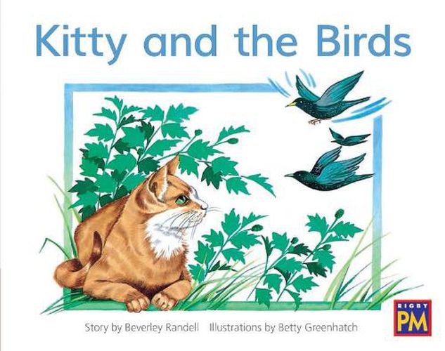 Cover image for Kitty and the Birds: Leveled Reader Red Fiction Level 4 Grade 1