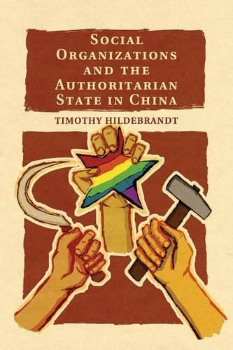 Social Organizations and the Authoritarian State in China