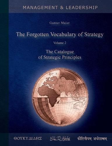 Cover image for The Forgotten Vocabulary of Strategy Vol.2: The Catalogue of Strategic Principles