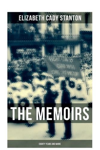 Cover image for The Memoirs of Elizabeth Cady Stanton