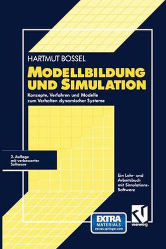 Cover image for Modellbildung Und Simulation: Konzepte, Verfahren Und Modelle Zum Verhalten Dynamischer Systeme. Ein Lehr- Und Arbeitsbuch