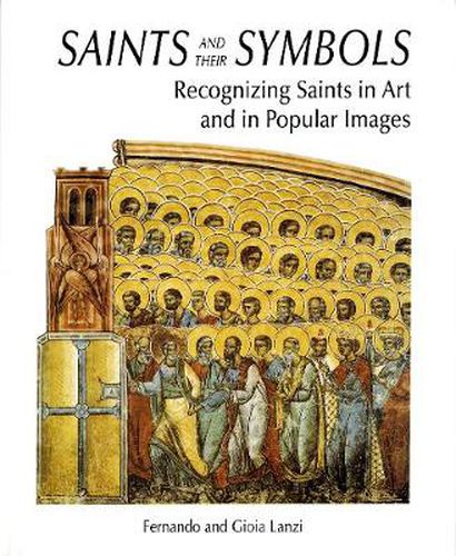 Cover image for Saints and their Symbols: Recognizing Saints in Art and in Popular Images