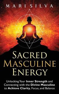 Cover image for Sacred Masculine Energy