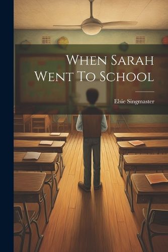 When Sarah Went To School