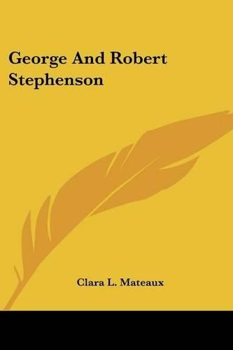 George and Robert Stephenson