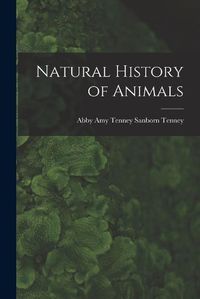 Cover image for Natural History of Animals