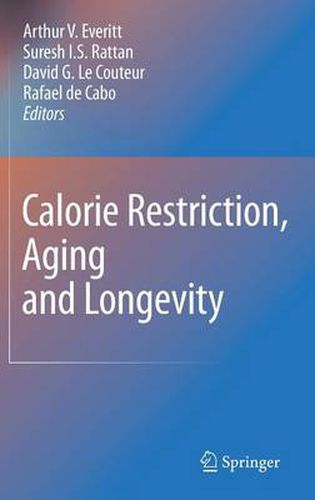 Calorie Restriction, Aging and Longevity