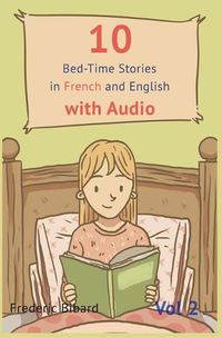 Cover image for 10 Bedtime Stories in French and English