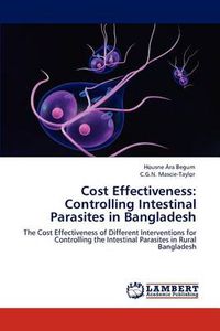 Cover image for Cost Effectiveness: Controlling Intestinal Parasites in Bangladesh