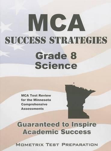 Cover image for MCA Success Strategies Grade 8 Science: MCA Test Review for the Minnesota Comprehensive Assessments