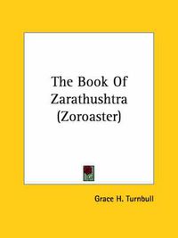 Cover image for The Book of Zarathushtra (Zoroaster)