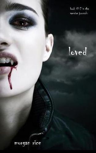 Cover image for Loved (Book #2 in the Vampire Journals)