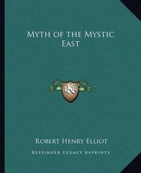 Cover image for Myth of the Mystic East