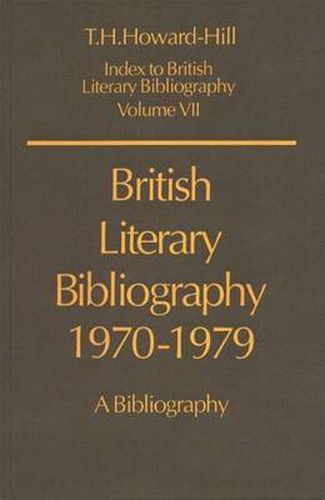 Cover image for British Literary Bibliography 1970-1979: A Bibliography