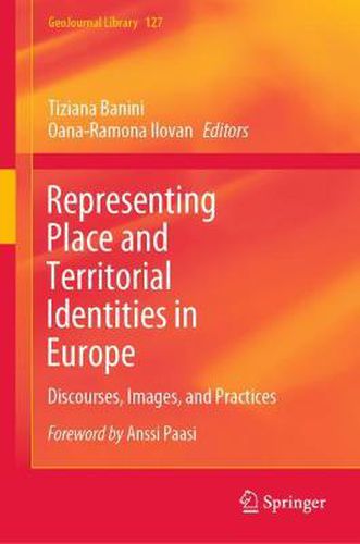 Cover image for Representing Place and Territorial Identities in Europe: Discourses, Images, and Practices