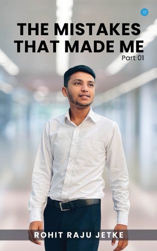 Cover image for The Mistakes That Made Me