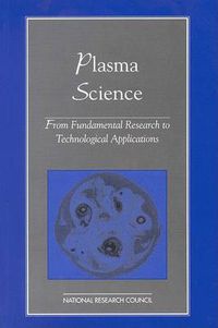 Cover image for Plasma Science: From Fundamental Research to Technological Applications