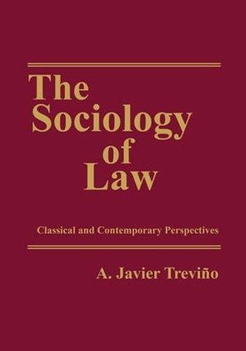 The Sociology of Law: Classical and Contemporary Perspectives