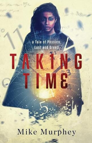 Cover image for Taking Time: ... A Tale of Physics, Lust and Greed