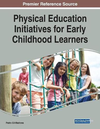 Cover image for Physical Education Initiatives for Early Childhood Learners