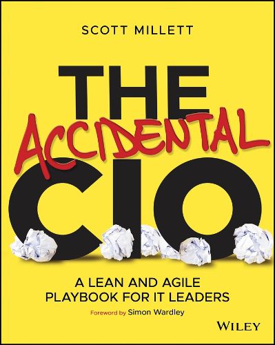 Cover image for The Accidental CIO: A Lean and Agile Playbook for IT Leaders