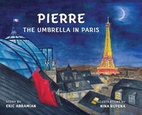 Cover image for Pierre the Umbrella in Paris